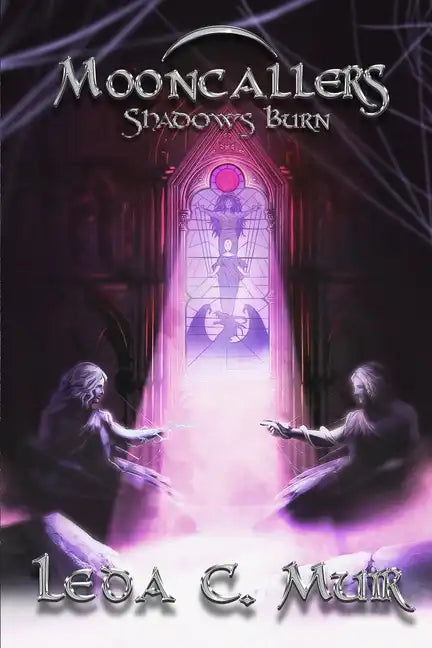 Mooncallers: Shadows Burn - Paperback