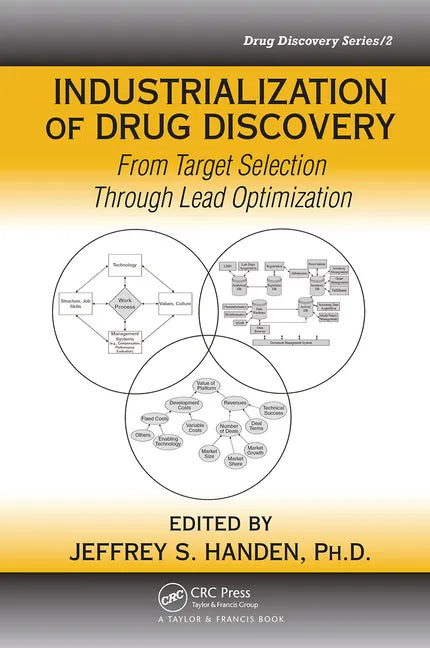 Industrialization of Drug Discovery: From Target Selection Through Lead Optimization - Paperback