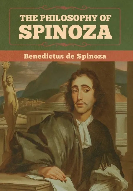 The Philosophy of Spinoza - Hardcover