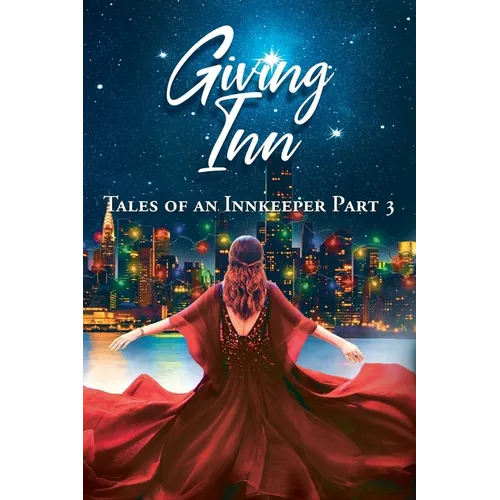 Giving Inn: Tales of an Innkeeper Part 3 - Paperback