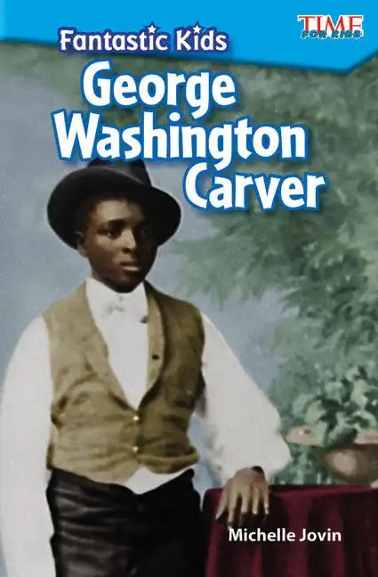 Fantastic Kids: George Washington Carver - Paperback