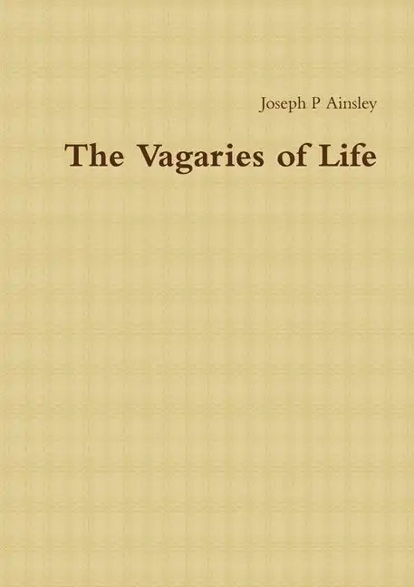 The Vagaries of Life - Paperback