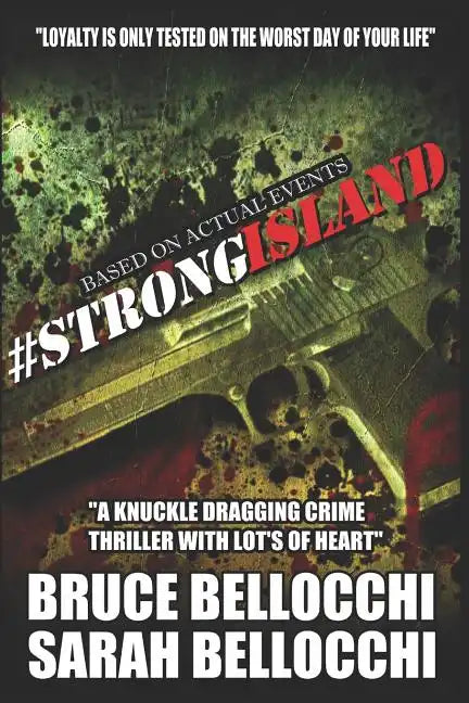 #strong Island: Loyalty Is Only Tested on the Worst Day of Your Life... - Paperback