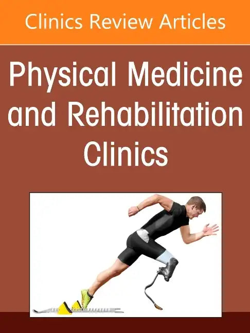 Functional Medicine, an Issue of Physical Medicine and Rehabilitation Clinics of North America: Volume 33-3 - Hardcover