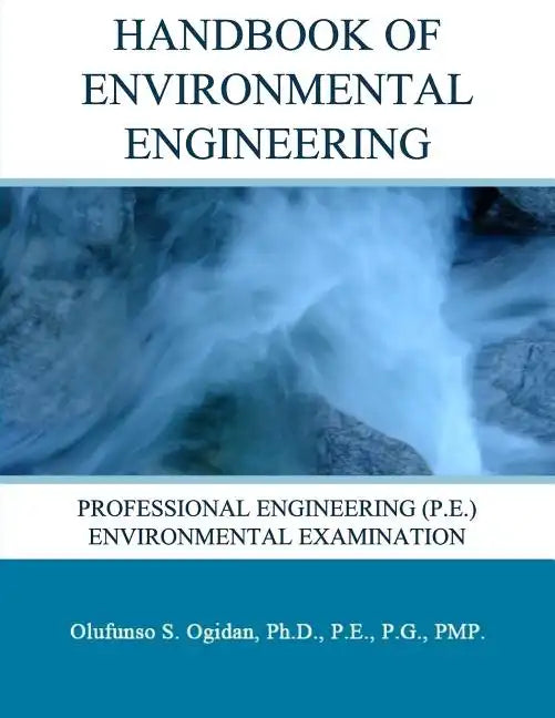 Handbook of Environmental Engineering: Professional Engineering (P.E.) Environmental Examination - Paperback
