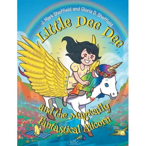 Little Dee Dee and the Magically Fantastical Alicorn - Hardcover