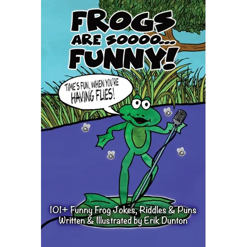 Frogs Are Soooo... FUNNY! - Paperback