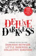 Deluxe Darkness: Three Horror Anthologies in One - Paperback