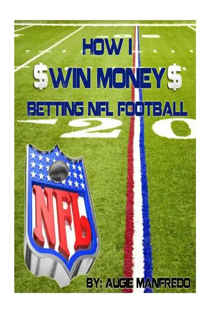 How I Make Money Betting NFL Football - Paperback