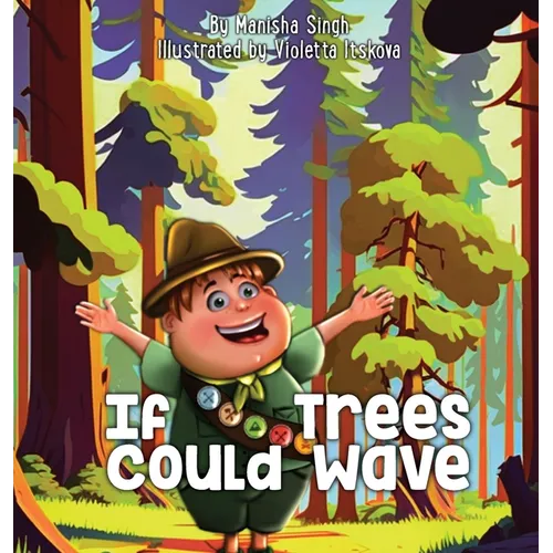 If Trees Could Wave - Hardcover