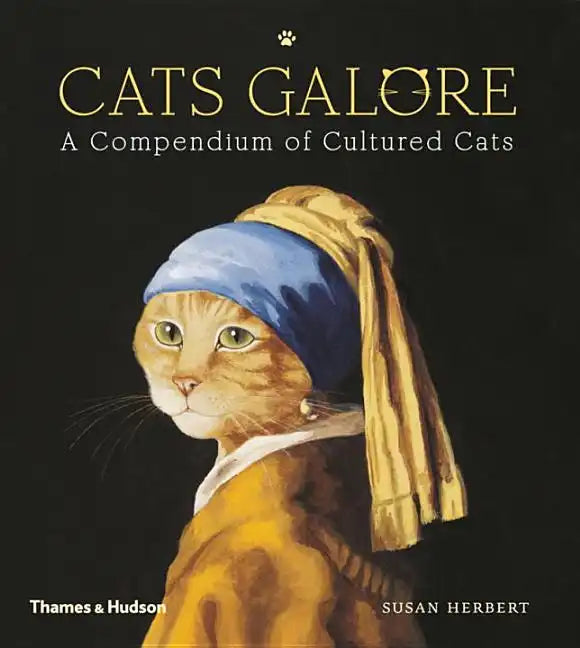 Cats Galore: A Compendium of Cultured Cats - Hardcover