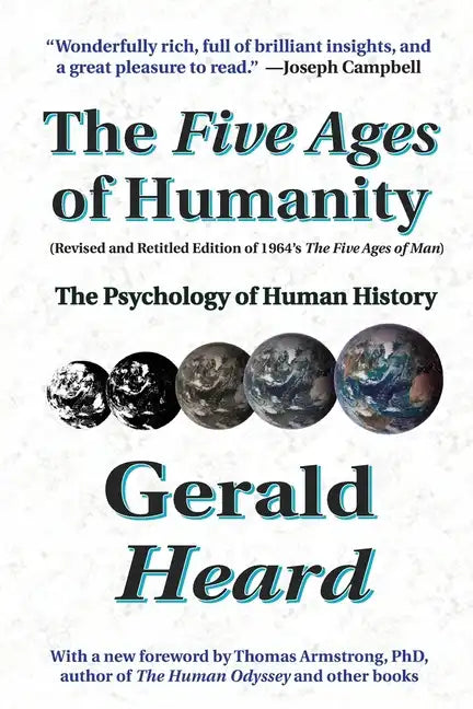 The Five Ages of Humanity: The Psychology of Human History - Paperback