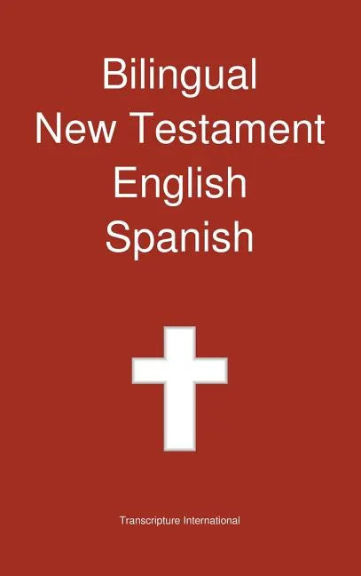 Bilingual New Testament, English - Spanish - Hardcover