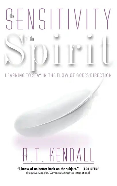 Sensitivity of the Spirit: Learning to Stay in the Flow of God's Direction - Hardcover