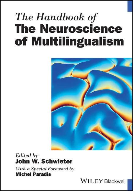 The Handbook of the Neuroscience of Multilingualism - Paperback