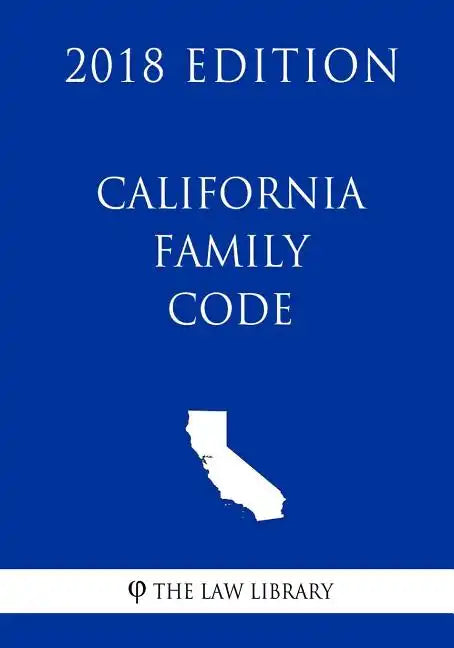California Family Code (2018 Edition) - Paperback