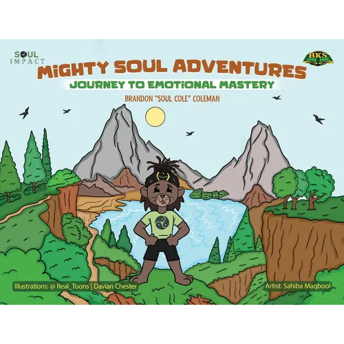 Mighty Soul Adventures: Journey To Emotional Mastery - Paperback