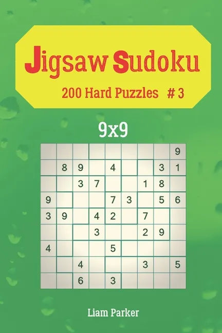 Jigsaw Sudoku - 200 Hard Puzzles 9x9 vol.3 - Paperback
