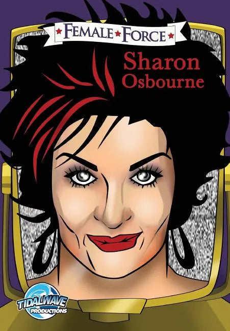 Female Force: Sharon Osbourne - Paperback