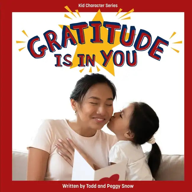 Gratitude Is in You - Library Binding