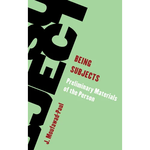 Being Subjects: Preliminary Materials of the Person - Hardcover
