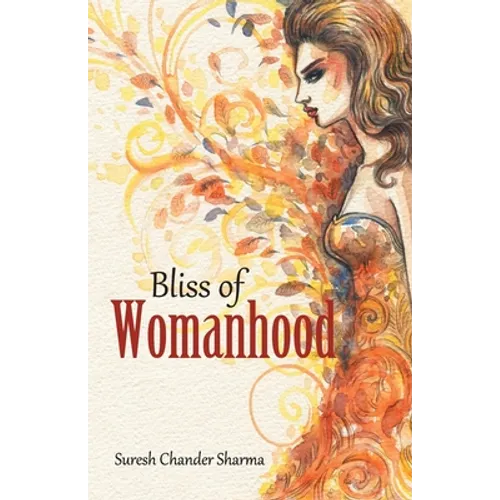 Bliss of Womanhood - Paperback