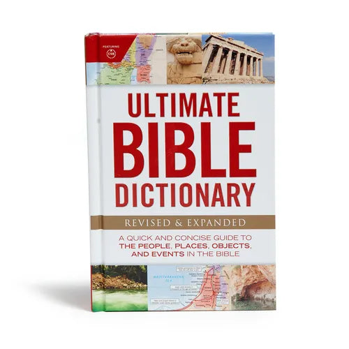 Ultimate Bible Dictionary: A Quick and Concise Guide to the People, Places, Objects, and Events in the Bible - Hardcover