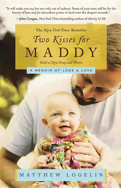 Two Kisses for Maddy: A Memoir of Loss & Love - Paperback