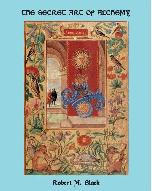 The Secret Art of Alchemy - Paperback
