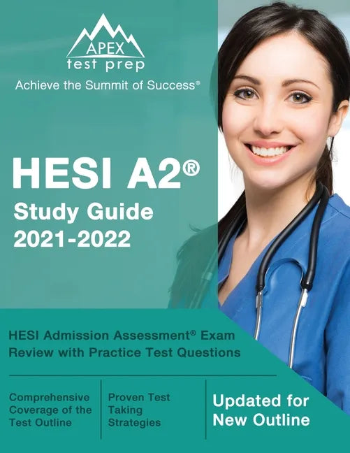 HESI A2 Study Guide 2021-2022: HESI Admission Assessment Exam Review with Practice Test Questions [Updated for New Outline] - Paperback