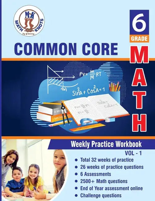 Grade 6 Common Core Math: Multiple Choice and Free Response 2500+ Practice Questions and Solutions Full length online practice test - Paperback