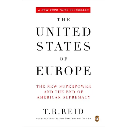 The United States of Europe: The New Superpower and the End of American Supremacy - Paperback