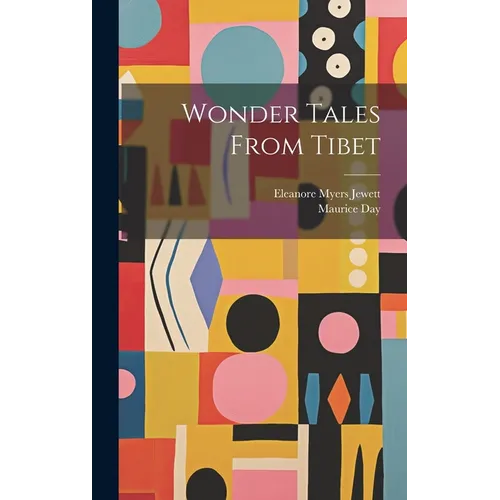 Wonder Tales From Tibet - Hardcover