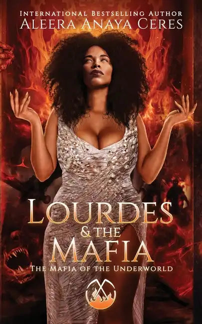 Lourdes & the Mafia: The Mafia of the Underworld: A Standalone Reverse Harem Romance - Paperback