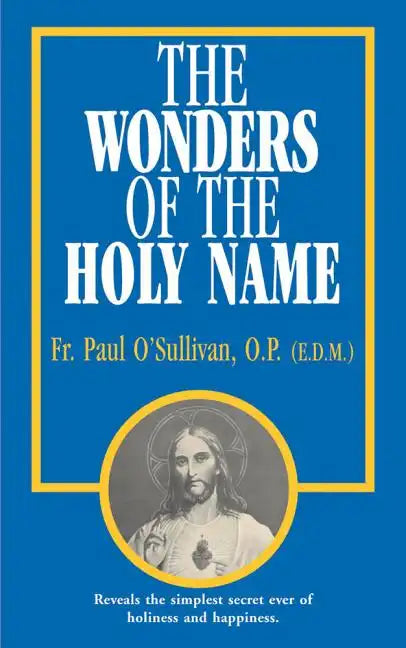 The Wonders of the Holy Name - Paperback