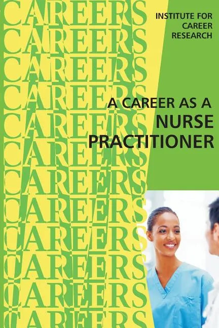 A Career as a Nurse Practitioner - Paperback