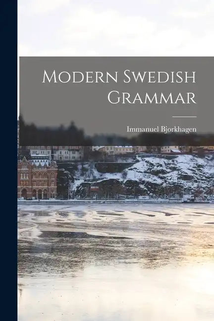 Modern Swedish Grammar - Paperback
