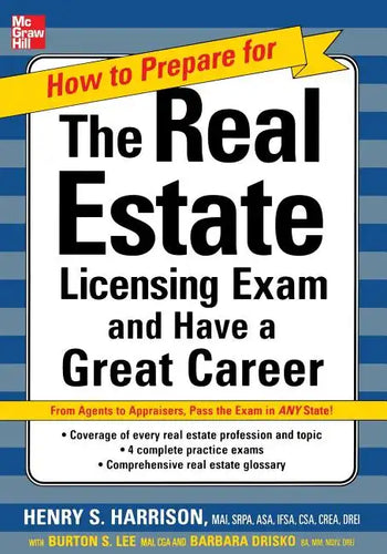How to Prepare for and Pass the Real Estate Licensing Exam: Ace the Exam in Any State the First Time! - Paperback