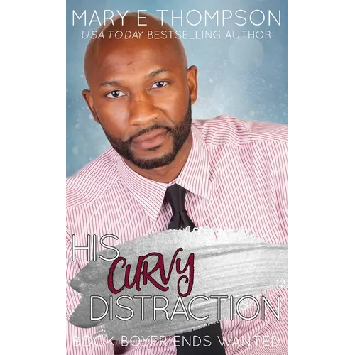 His Curvy Distraction: A Small Town Curvy Girl Romance - Paperback