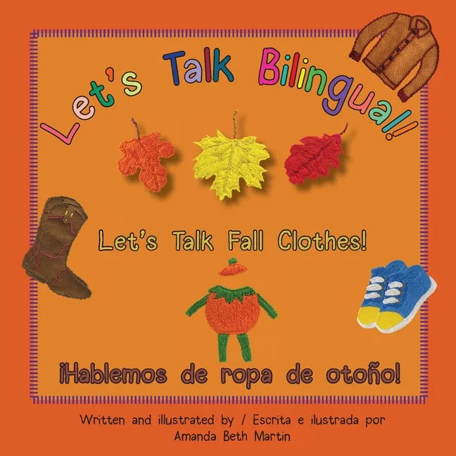 Let's Talk Fall Clothes! / ¡Hablemos de ropa de otoño! - Paperback
