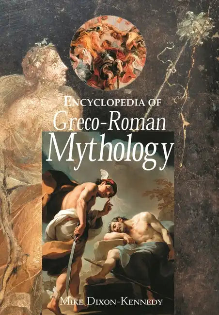Encyclopedia of Greco-Roman Mythology - Hardcover
