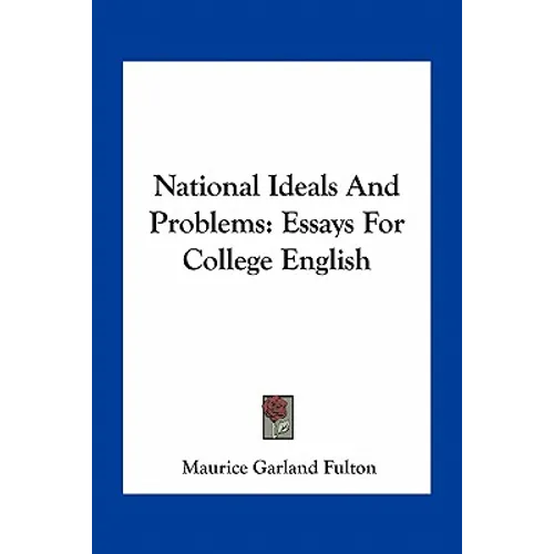 National Ideals And Problems: Essays For College English - Paperback