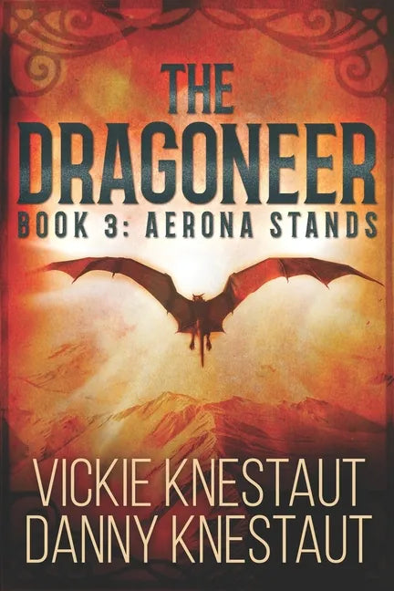 The Dragoneer: Book 3: Aerona Stands - Paperback