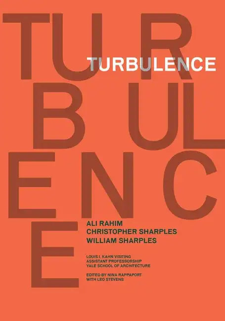 Turbulence: Ali Rahim, Christopher Sharples, William Sharples - Paperback