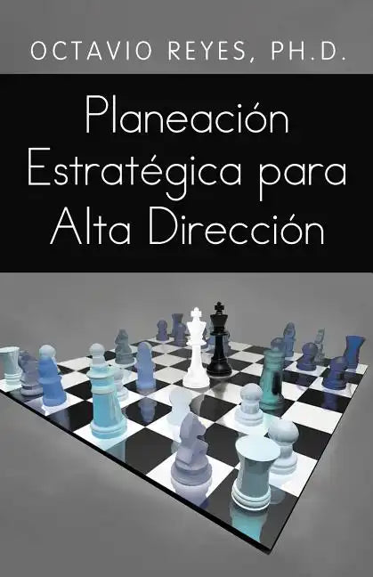Planeacion Estrategica Para Alta Direccion - Paperback