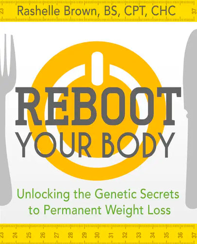 Reboot Your Body: Unlocking the Genetic Secrets to Permanent Weight Loss - Hardcover