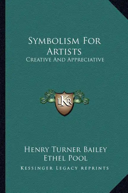 Symbolism for Artists: Creative and Appreciative - Paperback
