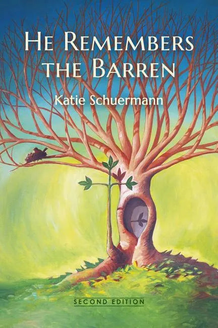 He Remembers the Barren: Second Edition - Paperback