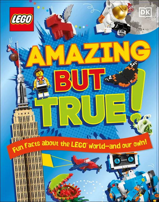 Lego Amazing But True: Fun Facts about the Lego World - And Our Own! - Hardcover