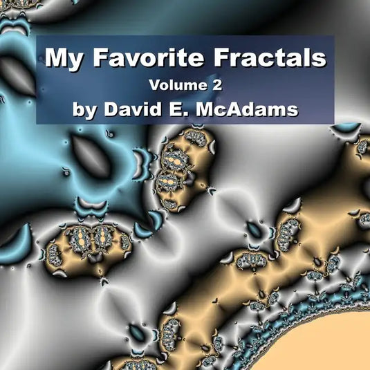 My Favorite Fractals: Volume 2 - Paperback